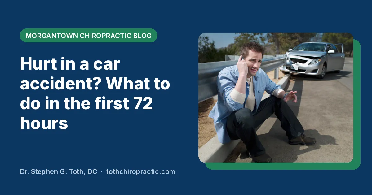 Featured image: a driver on his phone beside his damaged car, with the title Hurt in a car accident? What to do in the first 72 hours